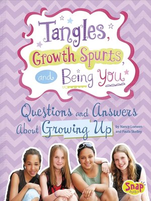 cover image of Tangles, Growth Spurts, and Being You